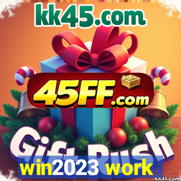 win2023 work